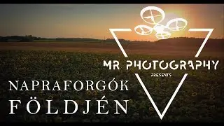 Napraforgók földjén - Csodálatos Magyarország madártávlatból - 4.rész - Drónvideó - 4K