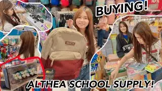 BUYING ALTHEA’s SCHOOL SUPLLIES 2024! (MASAYA NA SYA!)