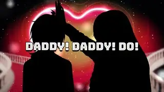 【Duet】DADDY! DADDY! DO! 【Haia x Truck ft. Yumeko】
