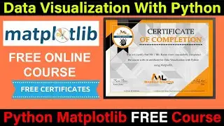 Data Visualization with Python using Matplotlib Free Course with Certificate - 
