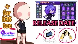 Gacha evolution Release date | New mod for ios and Android