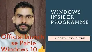 Windows insider programme  I Get the latest Windows features.(Hindi)