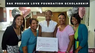 [#1] S&K Preemie Love Foundation Scholarship | Dough 4 Degrees