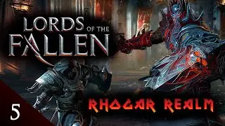 Rhogar Realm ~ Let's Play Lords of the Fallen - Ep 5