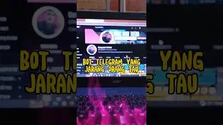 Bot telegram yang jarang orang tau (part 1) 