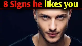 8 Signs a guy secretly likes you||Foxtube psychology.
