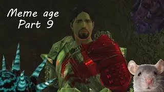 Meme age - Part 9
