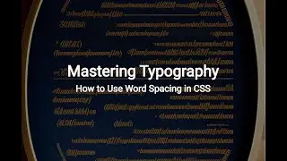 Mastering Typography: How to Use Word Spacing in CSS