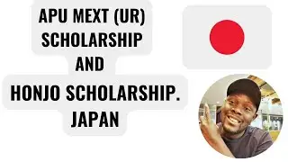 APU MEXT (UR) SCHOLARSHIP AND HONJO SCHOLARSHIP IN JAPAN. 