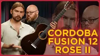A Unique Rosewood Experience: The Cordoba Fusion 12 Rose II Classical Guitar