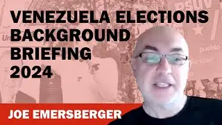 Venezuela Elections - Joe Emersberger
