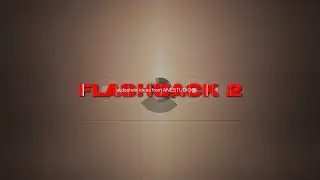 Flashback  2---PTE AV Studio Project with Free Style