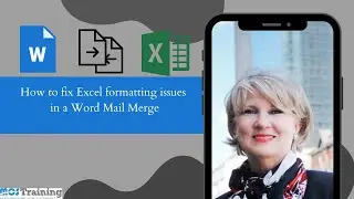 How to fix Excel formatting issues within a Word Mail Merge