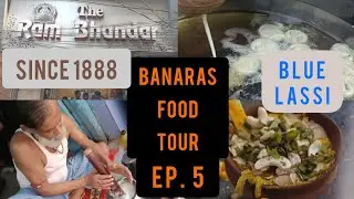 पूरी सब्ज़ी जलेबी और ड्राई फ्रूट लस्सी | The Ram Bhandar | Blue Lassi Banaras street food tour Ep.5
