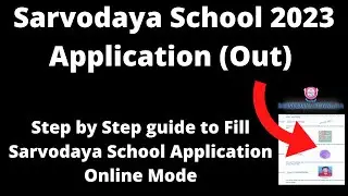 Sarvodaya School Admission 2023 Application Form(Released)- How to Fill Application Form Online Mode