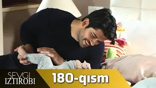 Sevgi Iztirobi 180-qism (O'zbek tilida) PREMYERA