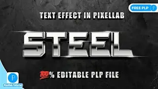 💯% EDITABLE | PixelLab - Steel Text Effect | Free PLP File