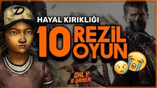 10 Games That Make Us Dissappoint :(