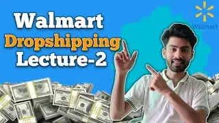 How to Find Profitable Products for Walmart Dropshipping | Best Product Types to Sell | Lecture-02
