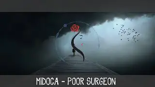 Midoca - Poor Surgeon [Lyric video]