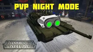 Armored Warfare | PVP night mode [RU server]