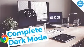 Complete Chrome DARK MODE - How to Enable? | Browser & Websites