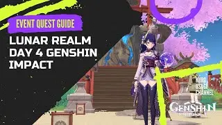 Lunar Realm Day 4 Walkthrough - Event Genshin Impact