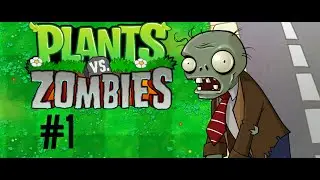 Plants Vs Zombies Gameplay Walkthrough Part 1 Day