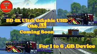 Bussid.New BD Traffic & 4K Graphics UHD Obb.For 1GB 2GB Device! Coming Very Soon!!