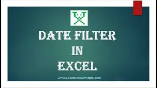 Date Filter in Excel