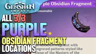 All Purple Obsidain Fragment Ring Locations Genshin Impact