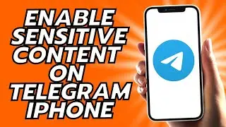 How To Enable Sensitive Content On Telegram iPhone 2024