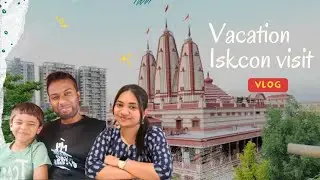 Iskcon visit in vacation | Real Life Duet 