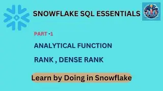 Exploring RANK and DENSE_RANK Functions in Snowflake SQL