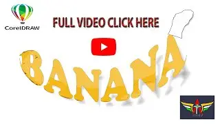 HOW TO TEXT STYLE BANANA DESIGN IN CORELDRAW X7 TUTORIAL || TECHARUN