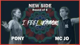 PONY vs MC JO | NEW SIDE - Quarter Final | 2019 l FEEL WAACK VOL.1