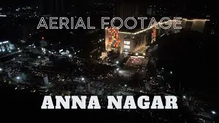 Anna Nagar, Chennai: A Breathtaking Aerial Journey | Drone Footage Marvel
