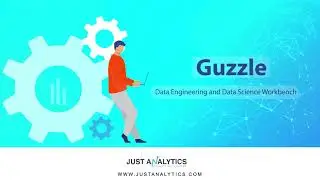 Guzzle: Workbench for Data Engineering & Science