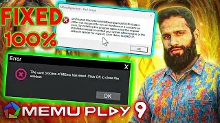 The core process of MEmu has ended. Click OK to close the window. MEmuHyper.exe - Bad.Image