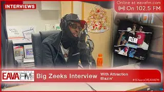 Big Zeeks' new single 'Clean' Interview with Attraction Blazin' | EAVA FM