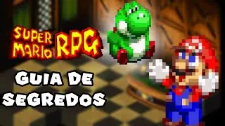 SAIBA OS MAIORES SEGREDOS EM SUPER MARIO RPG