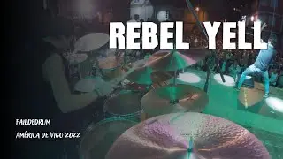 Rebel Yell - América de Vigo 2022 - FaildeDrum