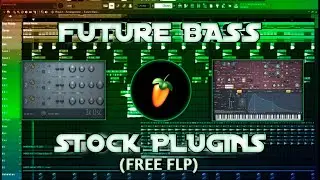 How To Make Future Bass Drop By Using Stock Plugins (FL Studio)