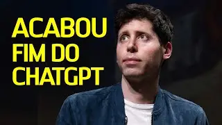 Fim do ChatGPT | Demissão Sam Altman | OpenAI