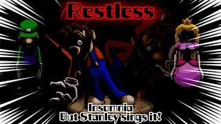 Restless / Insomnia but Stanley sings it! (FNF Cover)