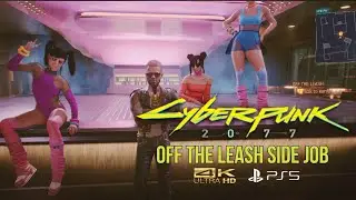 Cyberpunk 2077 - Off the Leash [4K UHD]