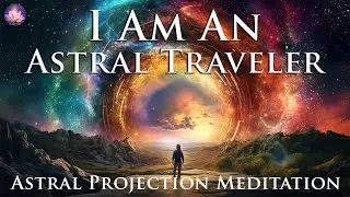 Astral Projection Guided Meditation ✨I Am Affirmations For An OBE (432 Hz Binaural Beats, Music)