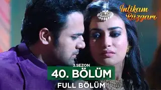 İntikam Rüzgarı Hint Dizisi | 3. Sezon 40. Bölüm