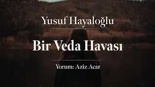 Yusuf Hayaloğlu - Bir Veda Havası