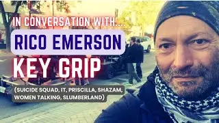 Filmmakers! Interview with Key Grip RICO EMERSON